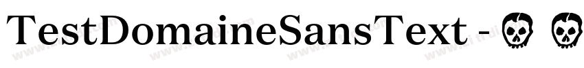 TestDomaineSansText 字体转换